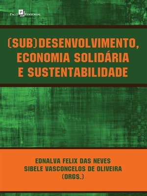cover image of (Sub)desenvolvimento, economia solidária e sustentabilidade